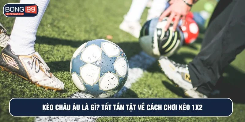 Kèo châu âu